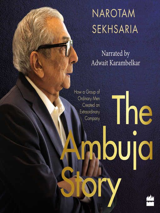 Title details for The Ambuja Story by Adwait Karambelkar - Available